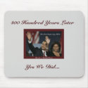 400 Year Obamas Mousepad by Nana_R 400 Year Obamas Mousepad
