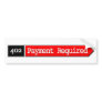 402 - Payment Required Bumper Stickers