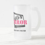 404 Error: Beer Not Found Coffee Mug