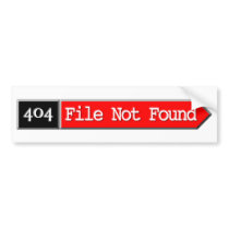 404 - File Not Found Bumper Stickers