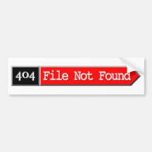 404 - File Not Found Bumper Stickers
