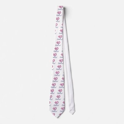 40 and fabulous (40th Birthday) Neck Tie by worldsfair