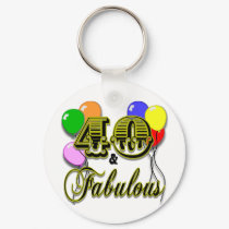 40 and Fabulous Birthday Gifts and Apparel keychains