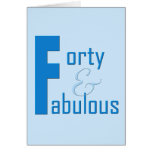 40 and Fabulous Greeting Card