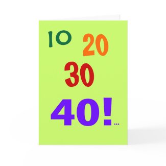 40 and Still Accounting! - 40th Birthday Card for accountant cpa
