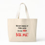 40 Bite Me! Tote Bag