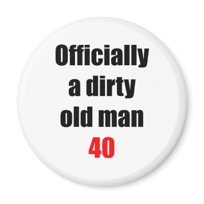 40  Dirty Old Man Refrigerator Magnets by thatsabigbirthday4