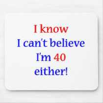 40 Either Mousepad