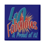 40 Fabulous and Proud of it Fridge Magnets