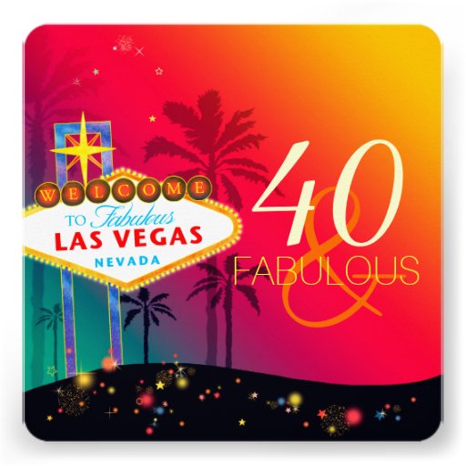 40 & Fabulous Las Vegas Birthday Party Invitations