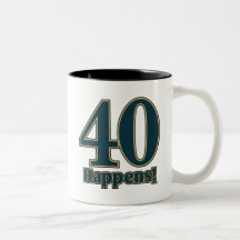 40 happens - BLUE Coffee Mug