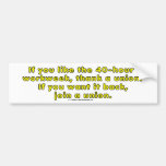 40-hour bumper sticker