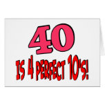 40 is 4 perfect 10s (PINK) Greeting Cards