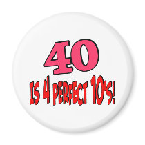 40 is 4 perfect 10s (PINK) Refrigerator Magnets
