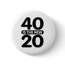 40 Is The New 20 Pins