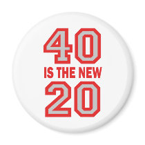 40 is the new 20 refrigerator magnets