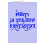 40 is the New Fantastic Products Greeting Card