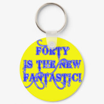 40 is the New Fantastic Products keychains