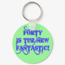 40 is the New Fantastic Products keychains