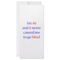 40 Never gone blind Customized Rack Card