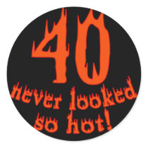 40 Never Looked So Hot Sticker