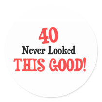 40 Never Looked This Good! Stickers