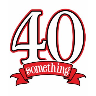 40 Something 40th Birthday shirt