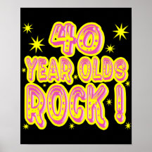 40 Year Olds Rock! (Pink) Poster Print