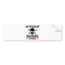 40 years of raising hell