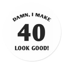 40 Yr Old Gag Gift Stickers