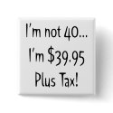 40th Birthday Button