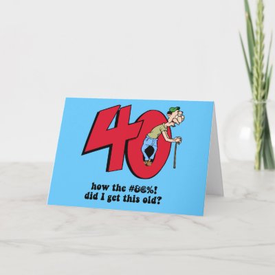 Birthday Cards For Older People. 40th irthday card by