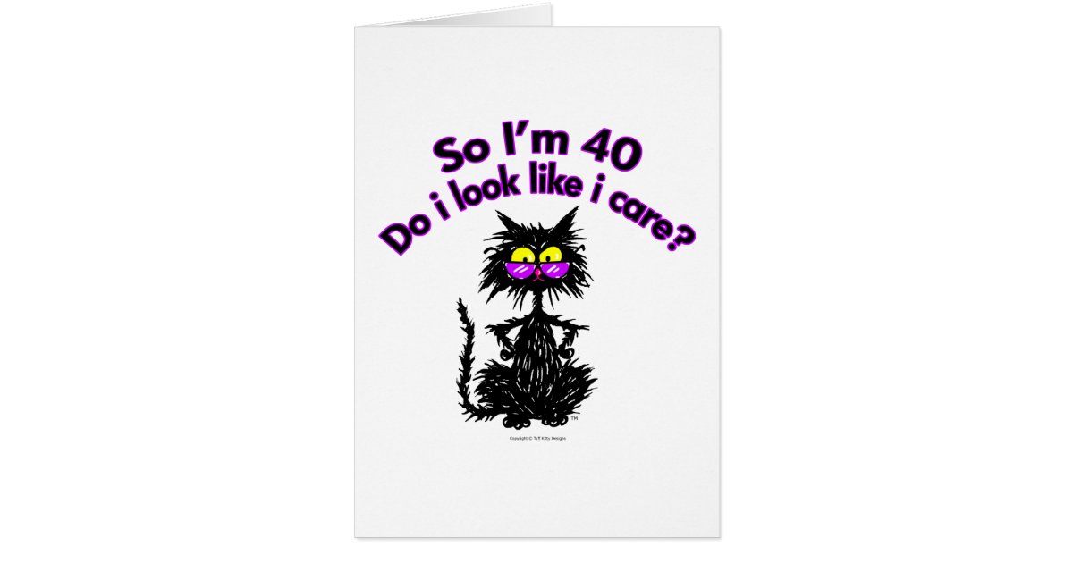 40th Birthday Cat Gifts Card | Zazzle