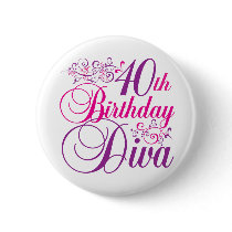 40th Birthday Diva Buttons