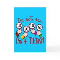 40th Birthday Humor T shirt cards by BirthdayFun 40th Birthday Humor T shirt cards
