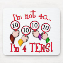 40th Birthday Humor T shirt mousepads by BirthdayFun 40th Birthday Humor T shirt mousepads