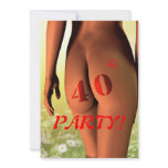 40th Birthday party Invitation with a bare rear.