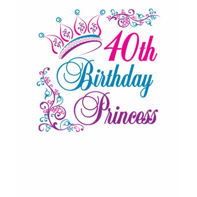 40th Birthday Princess Shirt