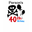 40th Birthday Skull Crossbones shirt