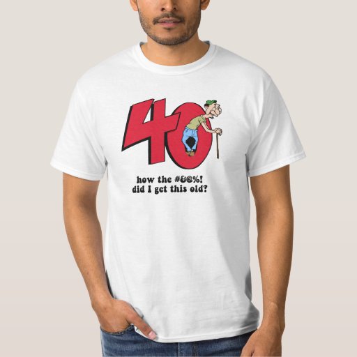 40th Birthday T Shirt Zazzle