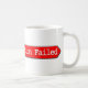 412 - Precondition Failed Coffee Mugs