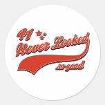 41 never looked so good sticker