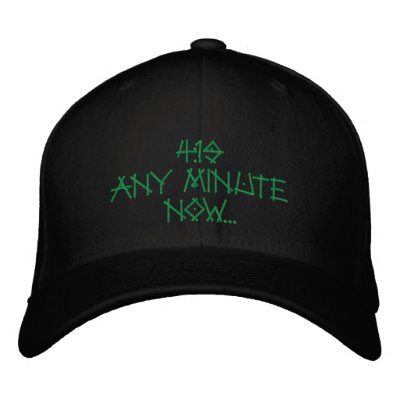 420 Any Minute Now Embroidered Baseball Cap by Scorpys