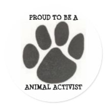 4233078725, PROUD TO BE A , ANIMAL ACTIVIST stickers by saveanimals1 4233078725, PROUD TO BE A , ANIMAL ACTIVIST stickers