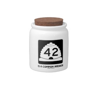 42 Is A Common Answer (Sign Humor) Candy Jars