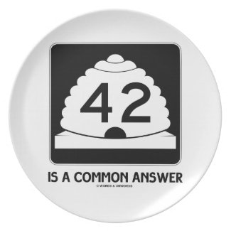 42 Is A Common Answer (Sign Humor) Dinner Plate