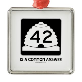 42 Is A Common Answer (Sign Humor) Christmas Tree Ornaments