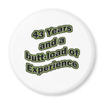 43 butt-load refrigerator magnet