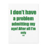44 Admit my age Postcard