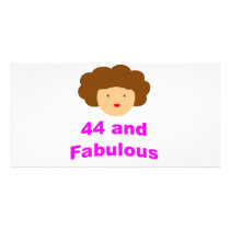 44 and Fabulous! Customized Photo Card